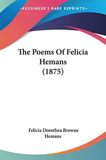 The Poems Of Felicia Hemans