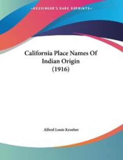 California Place Names Of Indian Origin