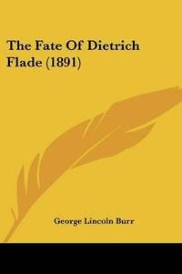 The Fate Of Dietrich Flade