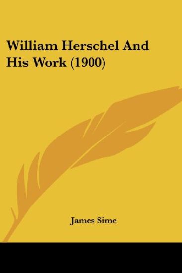 William Herschel And His Work