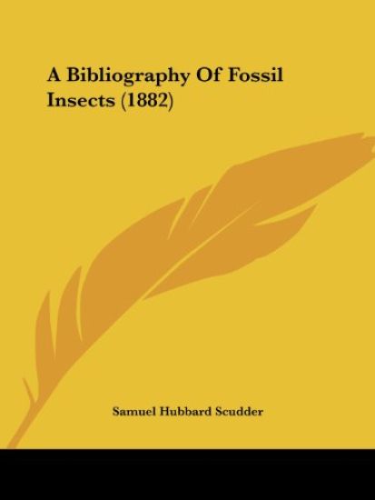 A Bibliography Of Fossil Insects