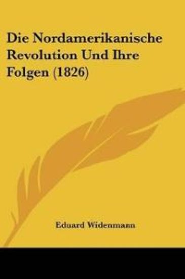 Die Nordamerikanische Revolution Und Ihre Folgen