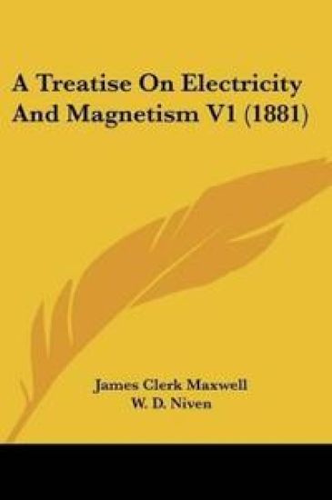 A Treatise On Electricity And Magnetism