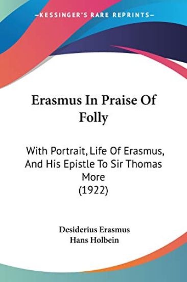 Erasmus In Praise Of Folly
