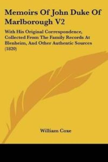 Memoirs Of John Duke Of Marlborough