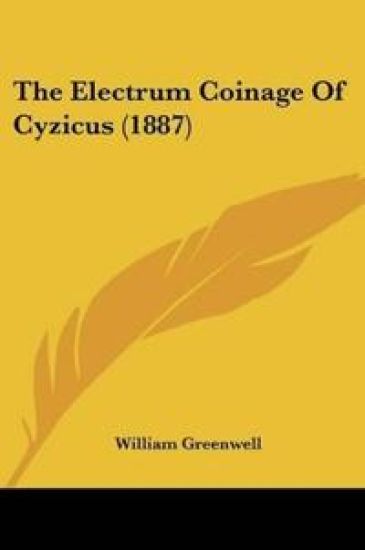 The Electrum Coinage Of Cyzicus
