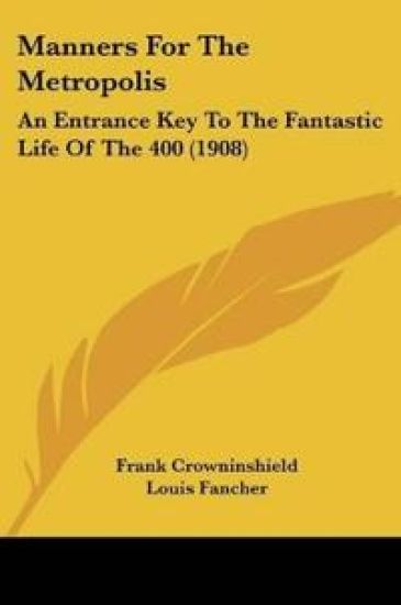 Manners For The Metropolis – Frank Crowninshield, kirjan kansikuva