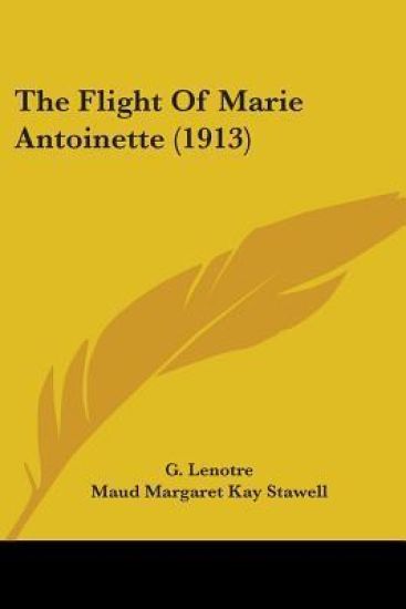 The Flight Of Marie Antoinette