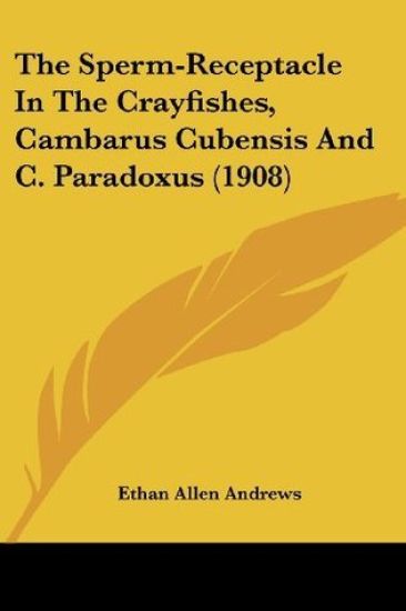 The Sperm-Receptacle In The Crayfishes, Cambarus Cubensis And C. Paradoxus