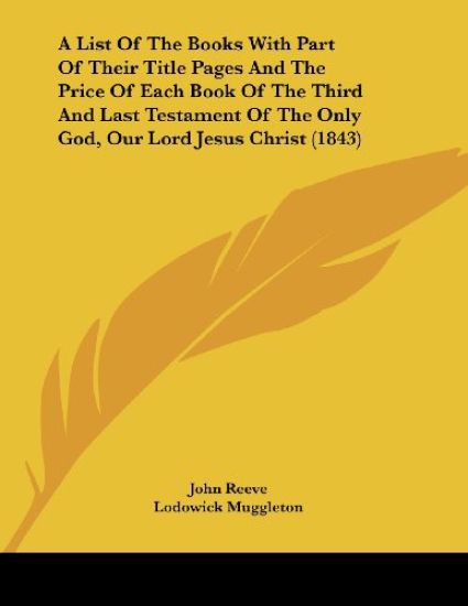 A List Of The Books With Part Of Their Title Pages And The Price Of Each Book Of The Third And Last Testament Of The Only God, Our Lord Jesus Christ