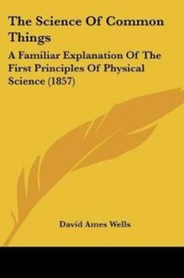 The Science Of Common Things