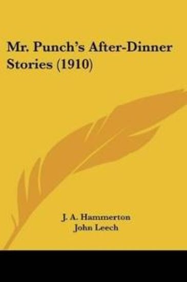 Mr. Punch's After-Dinner Stories