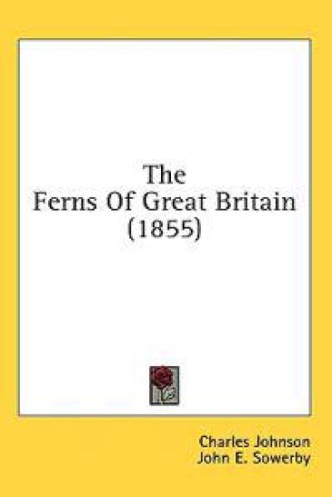 The Ferns Of Great Britain (1855)
