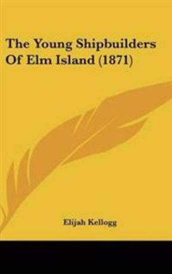 The Young Shipbuilders of Elm Island