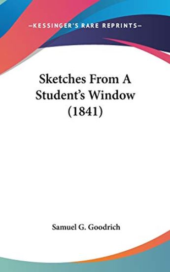 Sketches From A Student's Window (1841)