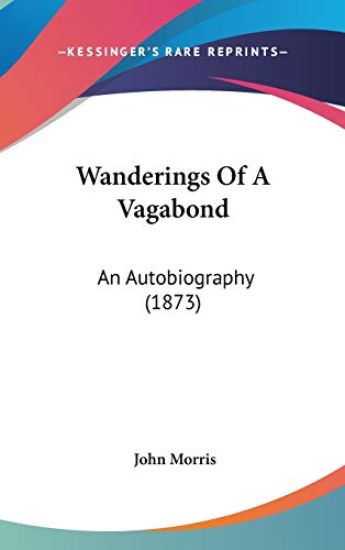 Wanderings Of A Vagabond: An Autobiography (1873)