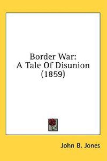 Border War: A Tale Of Disunion (1859)