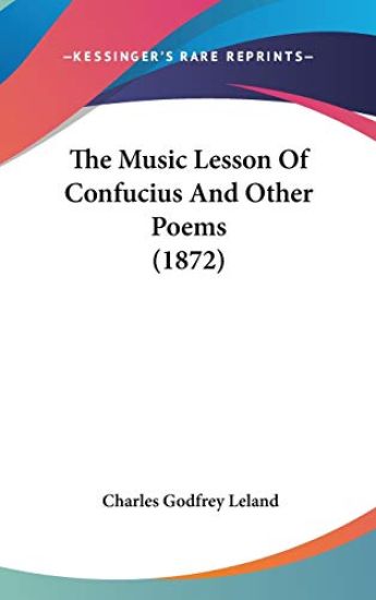 Music Lesson Of Confucius And Other Poems (1872)