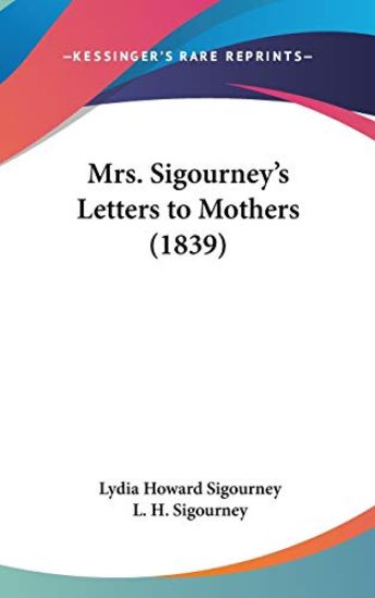 Mrs. Sigourney's Letters To Mothers (1839)