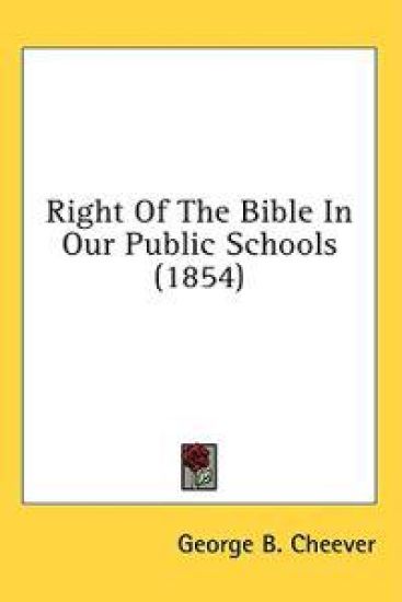 Right Of The Bible In Our Public Schools (1854)