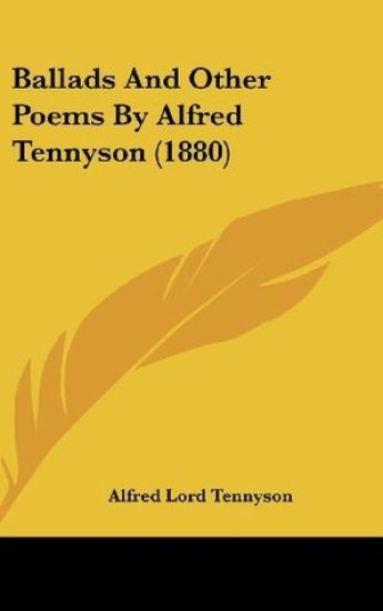 Ballads And Other Poems By Alfred Tennyson (1880)