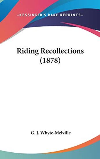 Riding Recollections (1878)