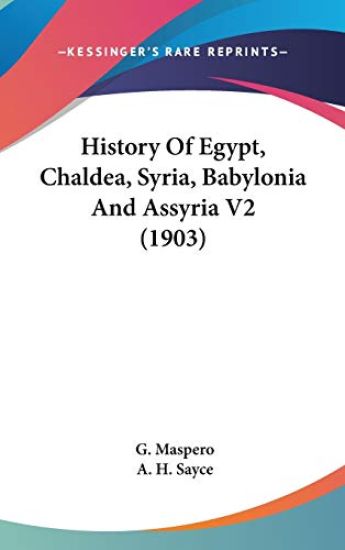 History of Egypt, Chaldea, Syria, Babylonia and Assyria