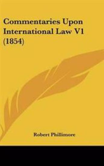 Commentaries upon International Law