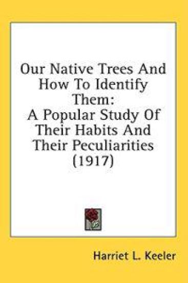 Our Native Trees and How to Identify Them