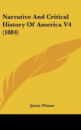 Narrative And Critical History Of America V4 (1884)