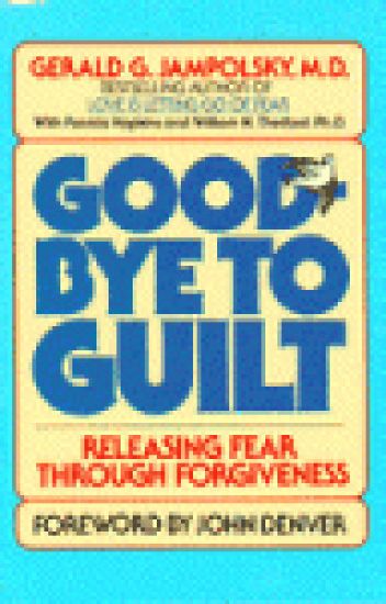 Good-Bye to Guilt