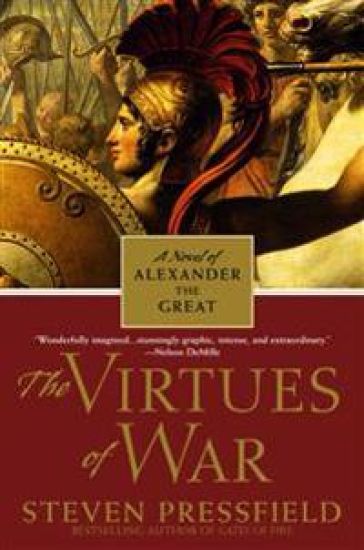 The Virtues of War: A Novel of Alexander the Great – Steven Pressfield, kirjan kansikuva