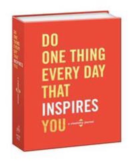 Do One Thing Every Day That Inspires You