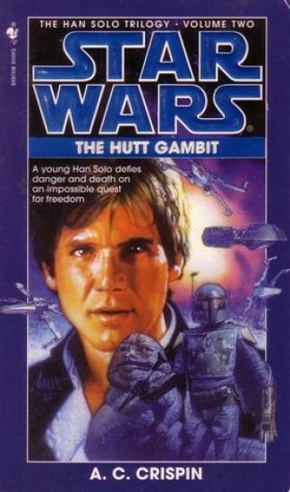 The Hutt Gambit: Star Wars Legends (The Han Solo Trilogy)