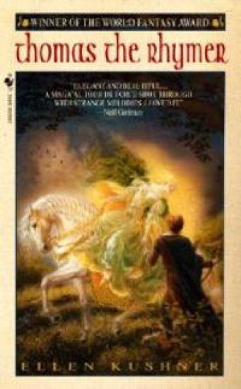 Thomas the Rhymer – Ellen Kushner, kirjan kansikuva