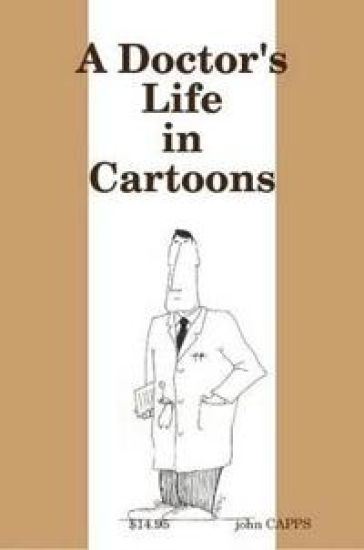 A Doctor's Life in Cartoons