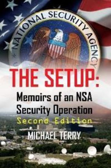 The Setup: Memoirs of an NSA Security Operation, Second Edition