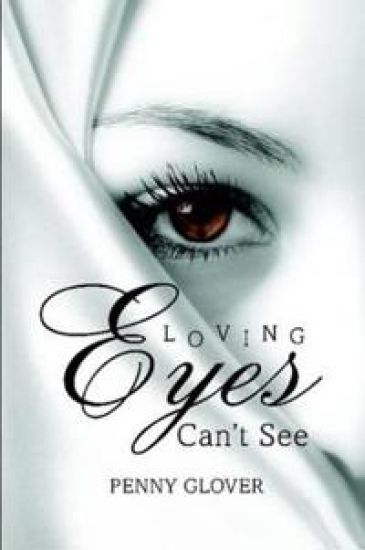 Loving Eyes Can'T See