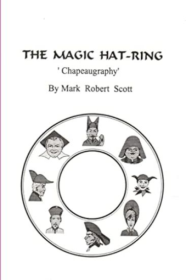 The Magic Hat-Ring (Chapeaugraphy)