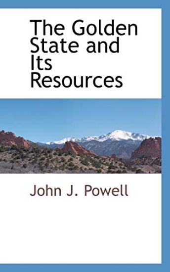 The Golden State and Its Resources