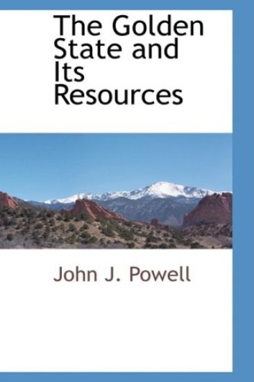The Golden State and Its Resources