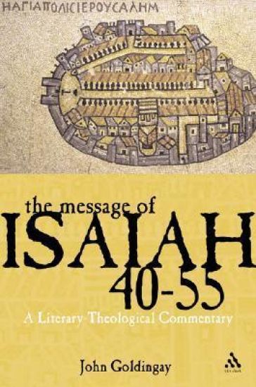 The Message of Isaiah 40-55