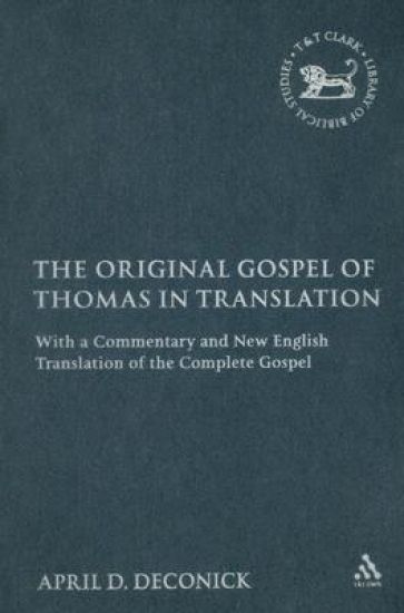 The Original Gospel of Thomas in Translation