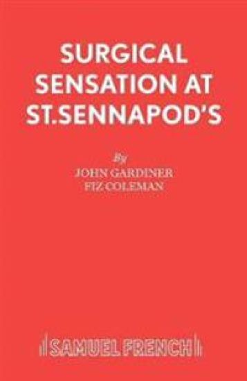 Surgical Sensation at St. Sennapod's, or Dr.Scalpel's Missing Bit