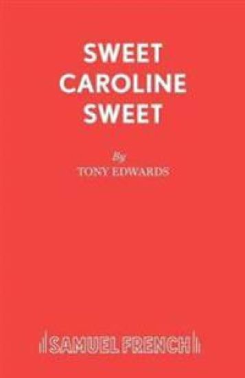 Sweet Caroline Sweet