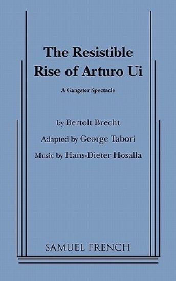 Resistible Rise of Arturo Ui, the (Tabori, Trans.)