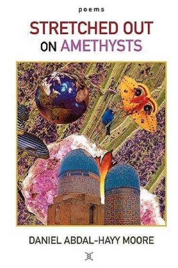 Stretched Out on Amethysts / Poems