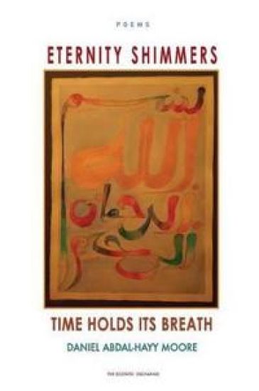 Eternity Shimmers / Time Holds its Breath / Poems