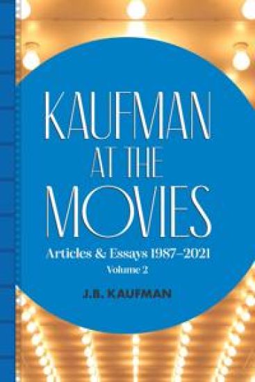 Kaufman at the Movies – J B Kaufman, kirjan kansikuva