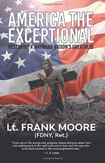 America the Exceptional: Restoring a Wayward Nation's Greatness